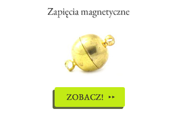 Nowości & Uzupełnienia! Zapięcia magnetyczne