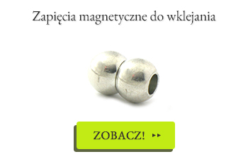 Nowości & Uzupełnienia! Zapięcia magnetyczne